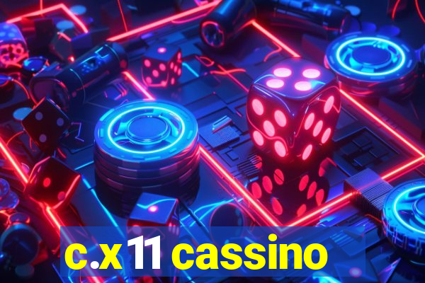 c.x11 cassino